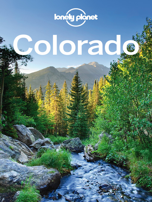 Title details for Colorado Travel Guide by Lonely Planet - Wait list